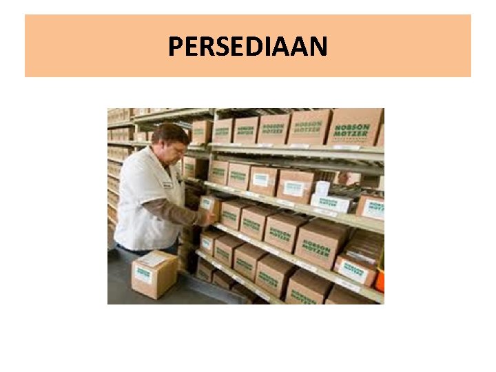 PERSEDIAAN 