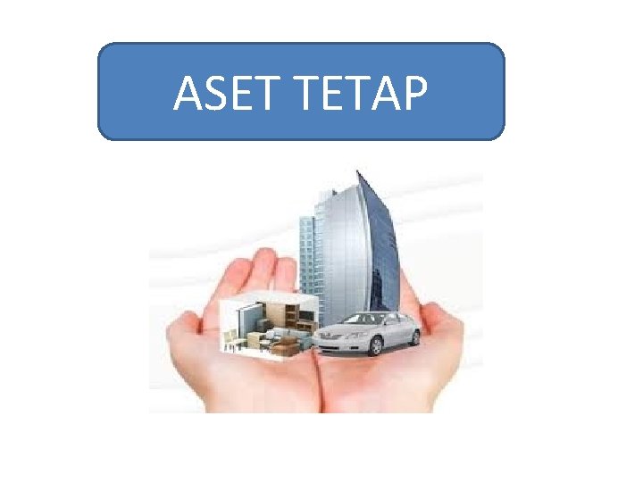 ASET TETAP 