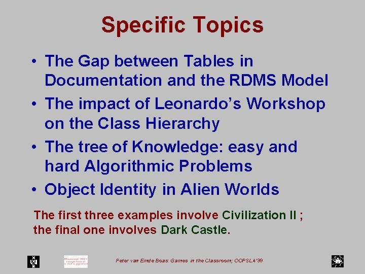 Specific Topics • The Gap between Tables in Documentation and the RDMS Model •