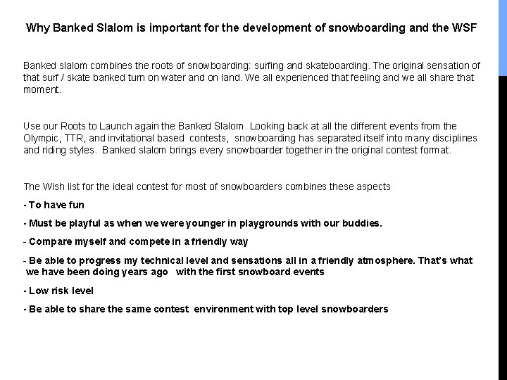 Why Banked Slalom is important for the development of snowboarding and the WSF Banked
