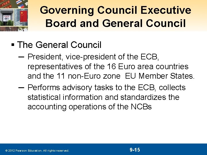 Governing Council Executive Board and General Council § The General Council ─ President, vice-president