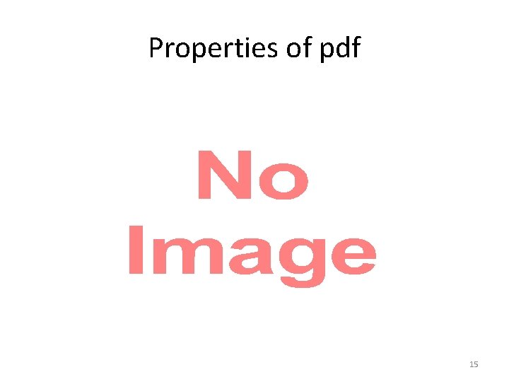Properties of pdf • 15 