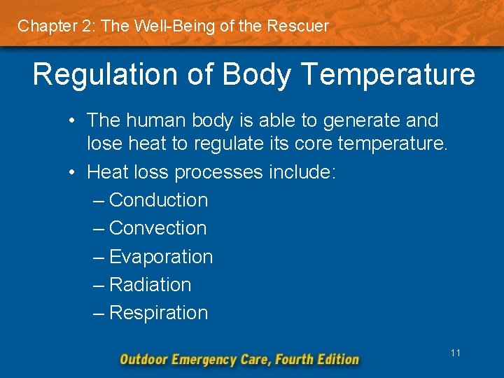Chapter 2: The Well-Being of the Rescuer Regulation of Body Temperature • The human