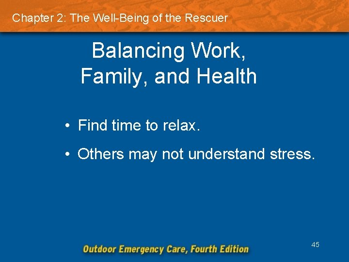 Chapter 2: The Well-Being of the Rescuer Balancing Work, Family, and Health • Find