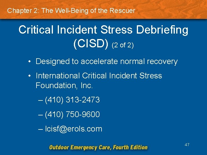 Chapter 2: The Well-Being of the Rescuer Critical Incident Stress Debriefing (CISD) (2 of