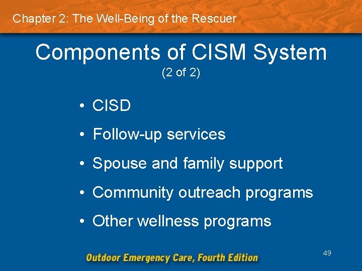 Chapter 2: The Well-Being of the Rescuer Components of CISM System (2 of 2)