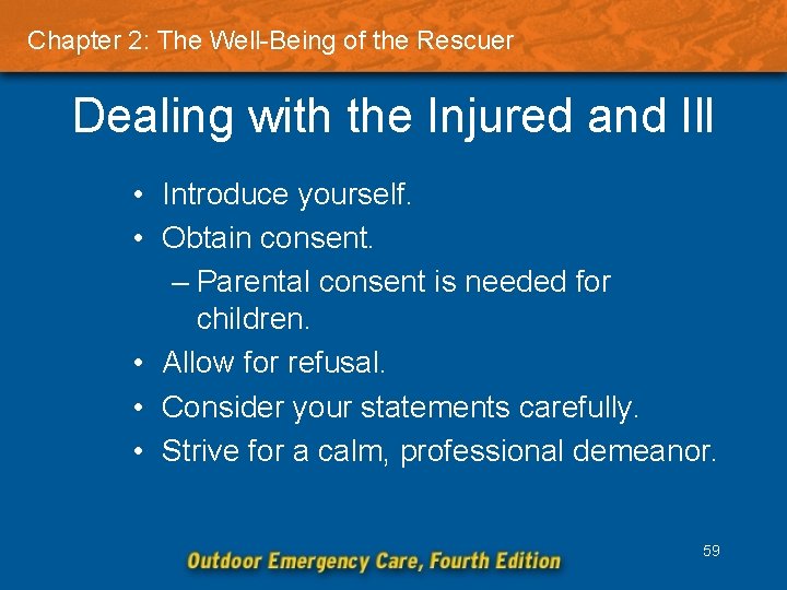Chapter 2: The Well-Being of the Rescuer Dealing with the Injured and Ill •