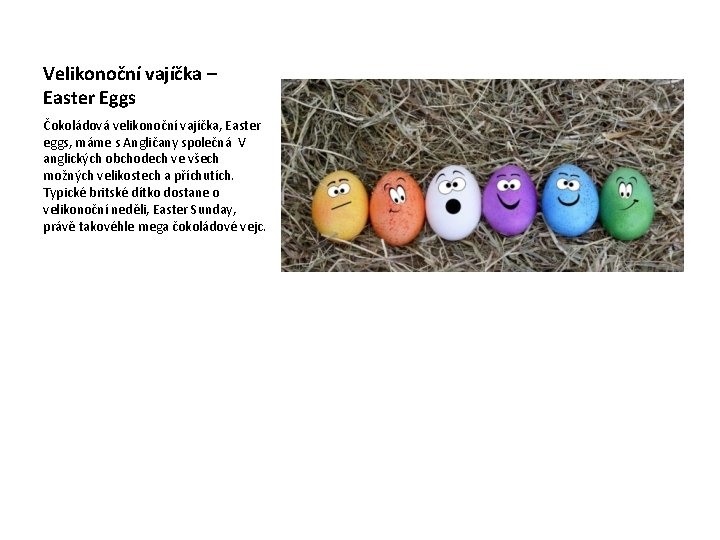 Velikonoční vajíčka – Easter Eggs Čokoládová velikonoční vajíčka, Easter eggs, máme s Angličany společná