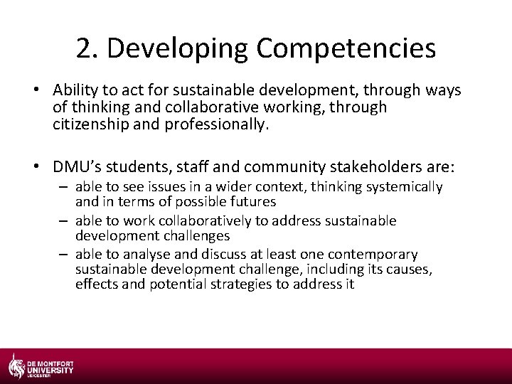 2. Developing Competencies • Ability to act for sustainable development, through ways of thinking