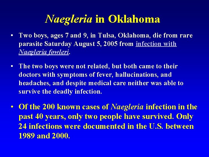 Naegleria in Oklahoma • Two boys, ages 7 and 9, in Tulsa, Oklahoma, die