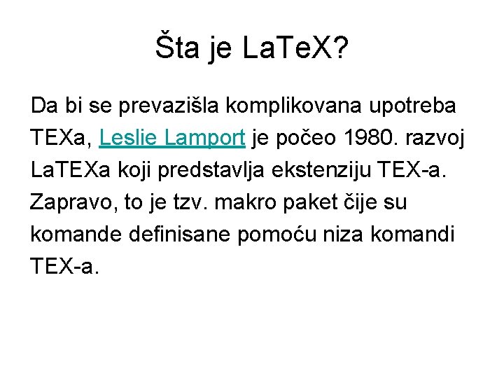 Šta je La. Te. X? Da bi se prevazišla komplikovana upotreba TEXa, Leslie Lamport