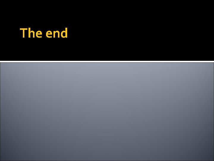 The end 