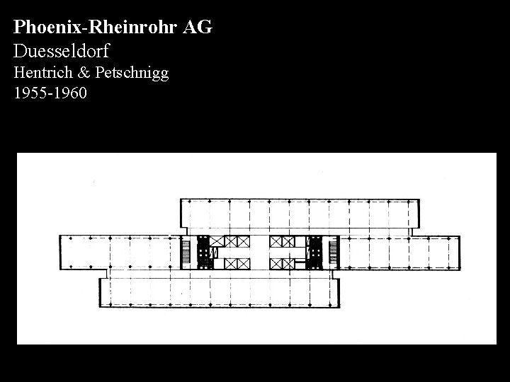 Phoenix-Rheinrohr AG Duesseldorf Hentrich & Petschnigg 1955 -1960 