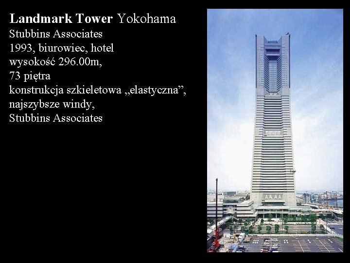 Landmark Tower Yokohama Stubbins Associates 1993, biurowiec, hotel wysokość 296. 00 m, 73 piętra