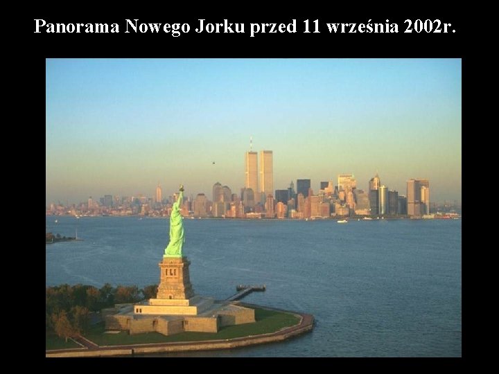 Panorama Nowego Jorku przed 11 września 2002 r. 