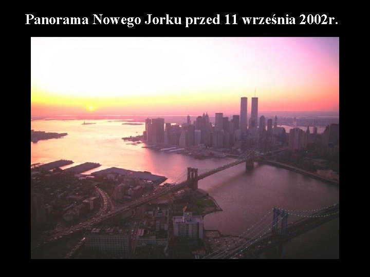 Panorama Nowego Jorku przed 11 września 2002 r. 