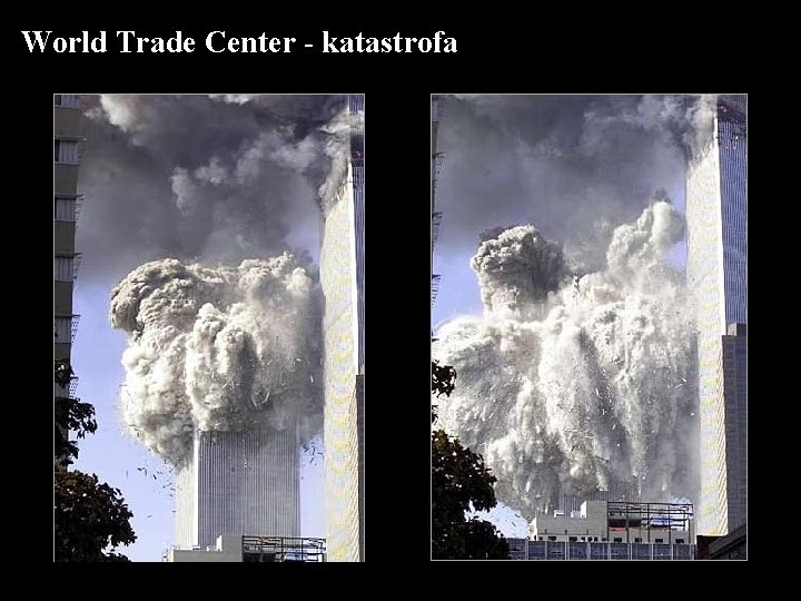 World Trade Center - katastrofa 