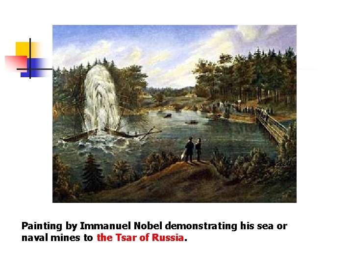 Painting by Immanuel Nobel demonstrating his sea or naval mines to the Tsar of