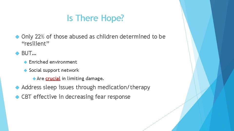 Is There Hope? Only 22% of those abused as children determined to be “resilient”