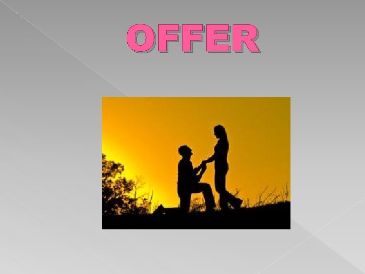 OFFER 