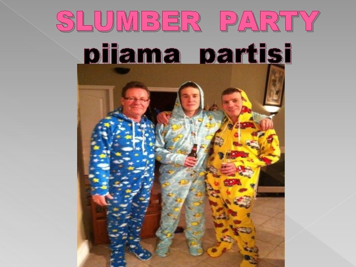 SLUMBER PARTY pijama partisi 