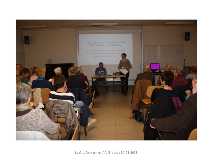 Lezing: De kosmos / A. Bracke / 30 -04 -2015 