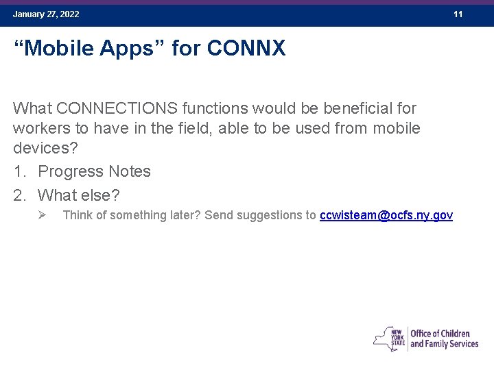 January 27, 2022 “Mobile Apps” for CONNX What CONNECTIONS functions would be beneficial for