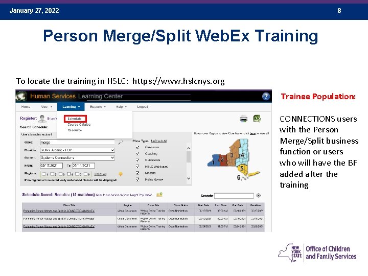 January 27, 2022 8 Person Merge/Split Web. Ex Training To locate the training in