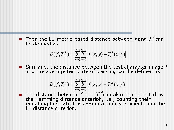 n Then the L 1 -metric-based distance between f and be defined as can