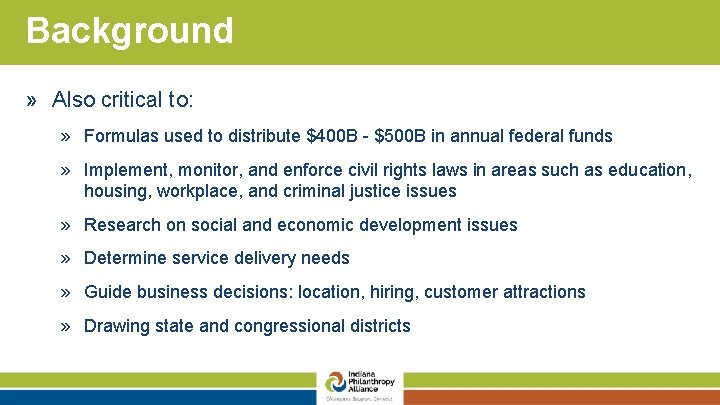 Background » Also critical to: » Formulas used to distribute $400 B - $500