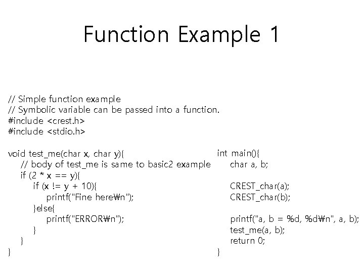 Function Example 1 // Simple function example // Symbolic variable can be passed into