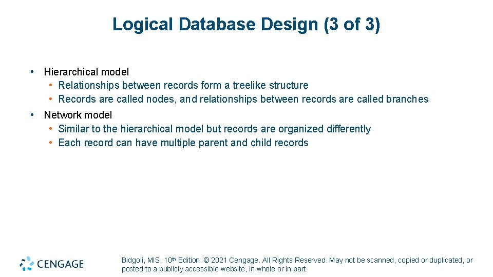 Logical Database Design (3 of 3) • Hierarchical model • Relationships between records form