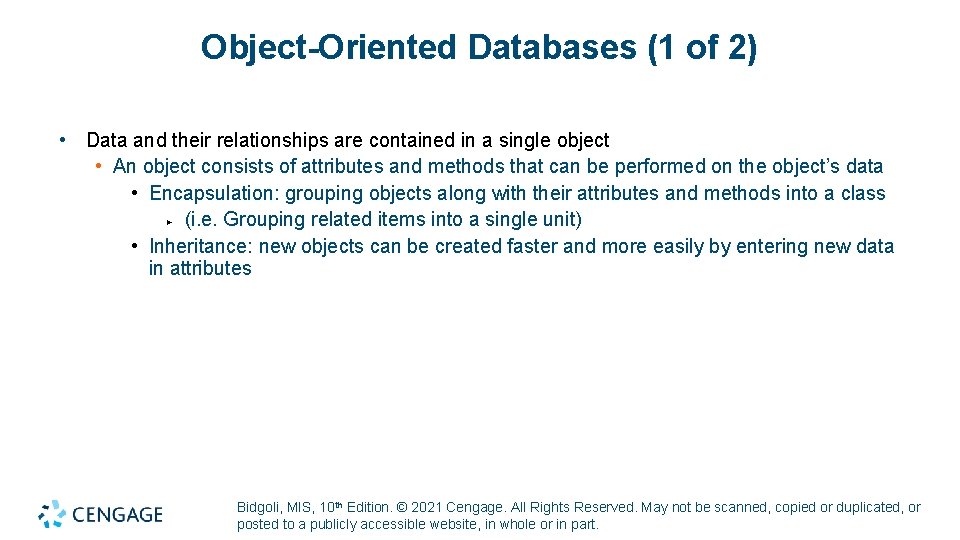 Object-Oriented Databases (1 of 2) • Data and their relationships are contained in a