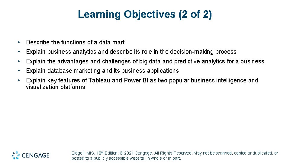 Learning Objectives (2 of 2) • Describe the functions of a data mart •