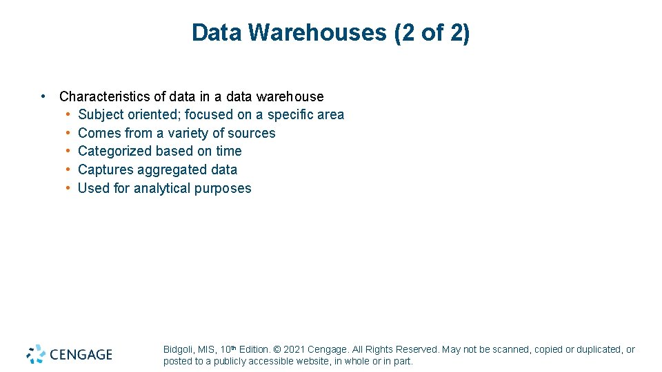 Data Warehouses (2 of 2) • Characteristics of data in a data warehouse •