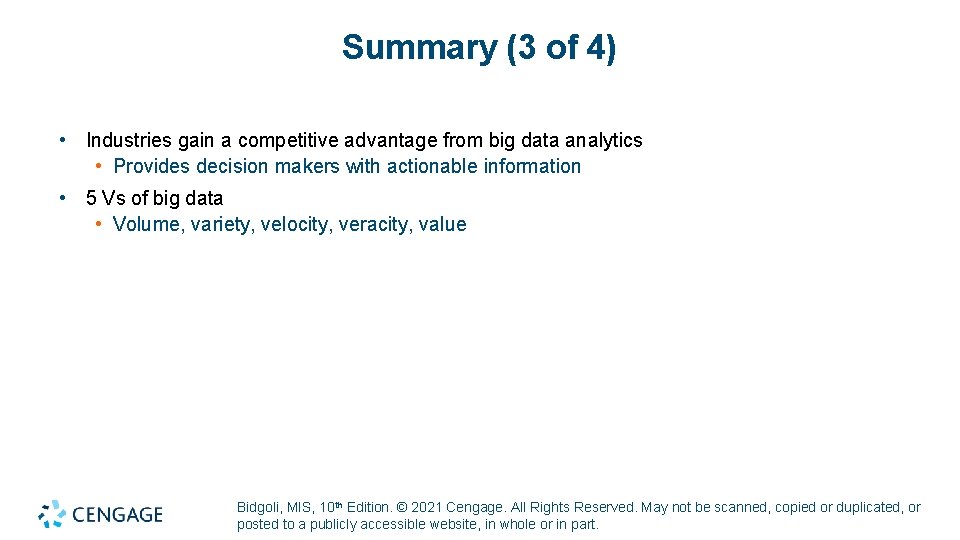 Summary (3 of 4) • Industries gain a competitive advantage from big data analytics