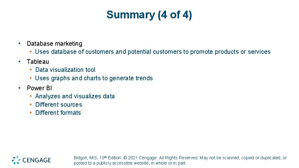 Summary (4 of 4) • Database marketing • Uses database of customers and potential