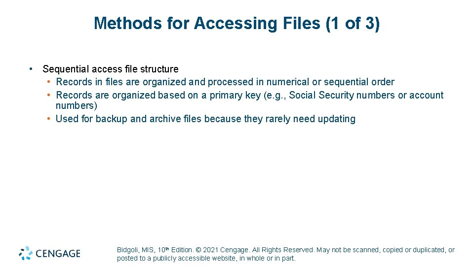 Methods for Accessing Files (1 of 3) • Sequential access file structure • Records