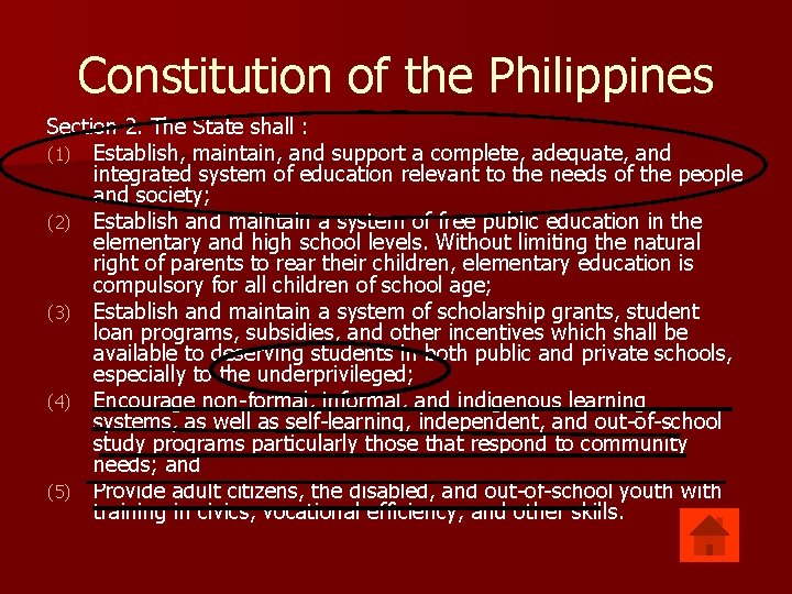 Constitution of the Philippines Section 2. The State shall : (1) Establish, maintain, and