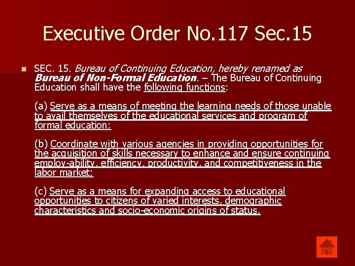 Executive Order No. 117 Sec. 15 n SEC. 15. Bureau of Continuing Education, hereby