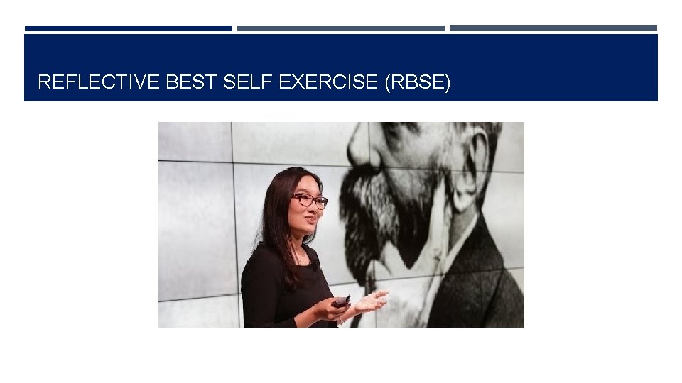 REFLECTIVE BEST SELF EXERCISE (RBSE) 