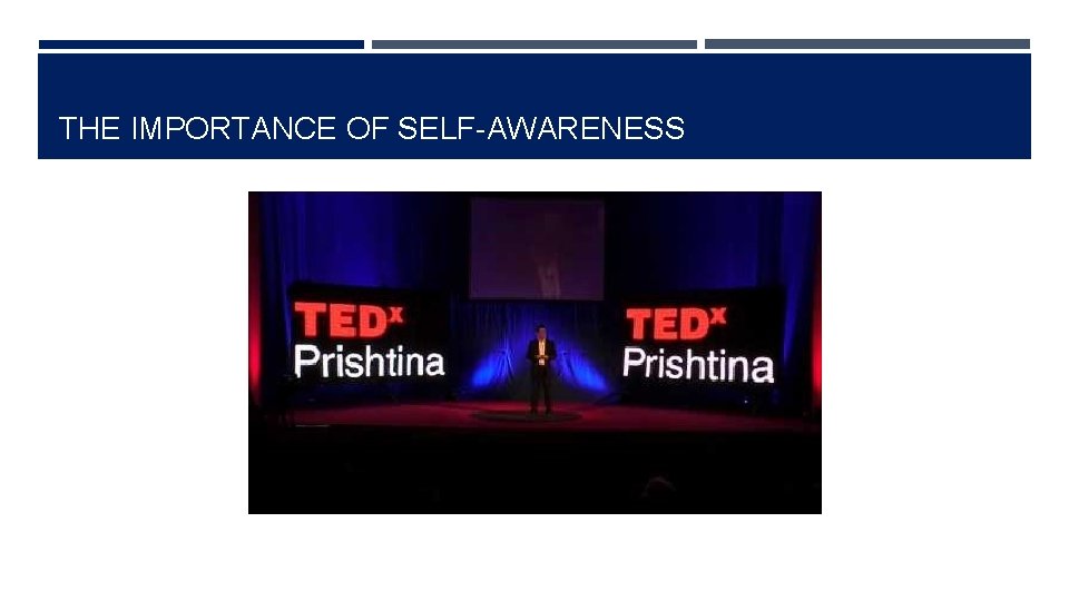 THE IMPORTANCE OF SELF-AWARENESS 