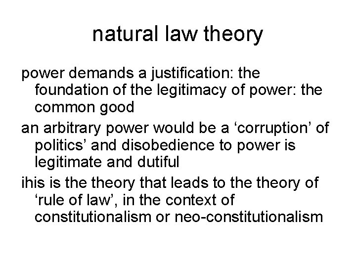 natural law theory power demands a justification: the foundation of the legitimacy of power: