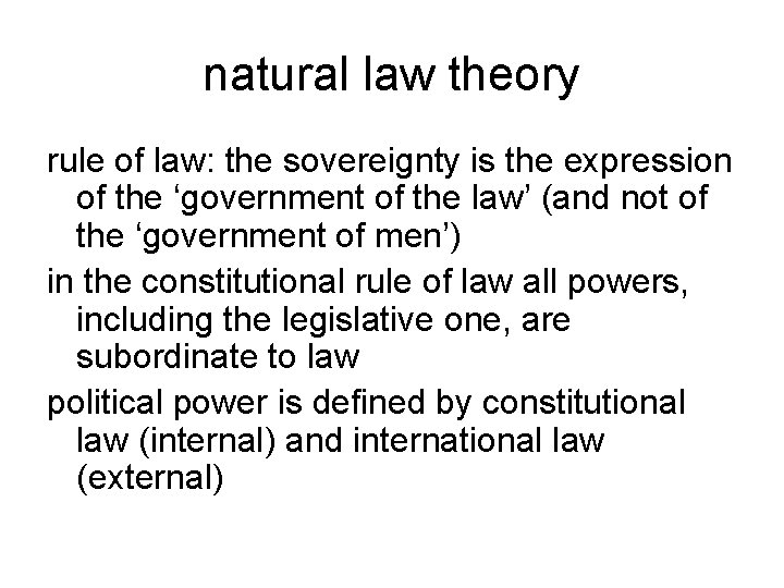 natural law theory rule of law: the sovereignty is the expression of the ‘government