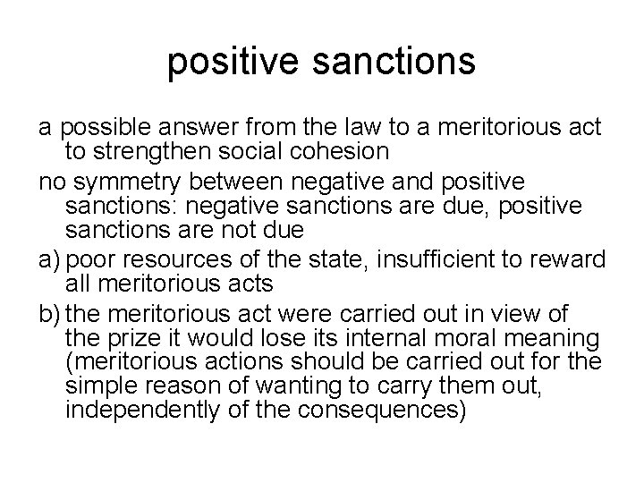 positive sanctions a possible answer from the law to a meritorious act to strengthen