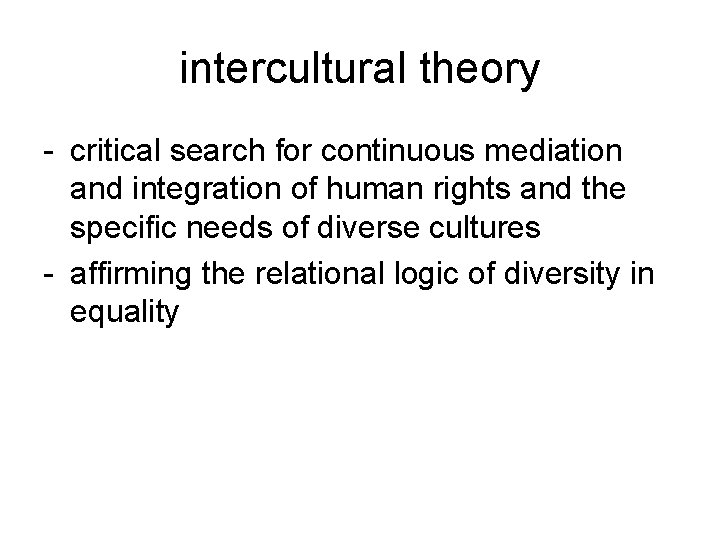 intercultural theory - critical search for continuous mediation and integration of human rights and