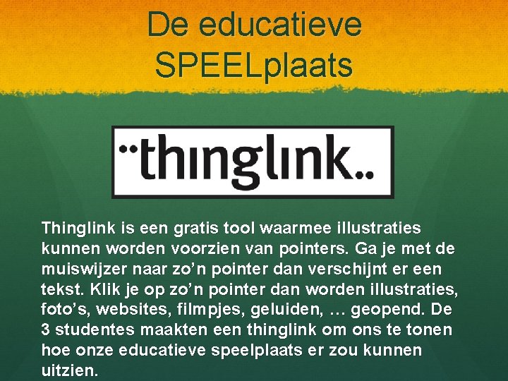 De educatieve SPEELplaats Thinglink is een gratis tool waarmee illustraties kunnen worden voorzien van