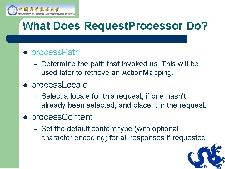 What Does Request. Processor Do? l process. Path – l process. Locale – l