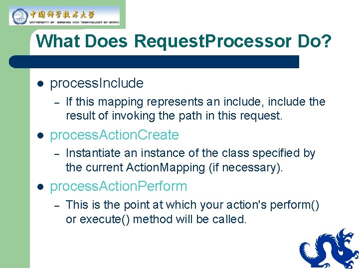 What Does Request. Processor Do? l process. Include – l process. Action. Create –