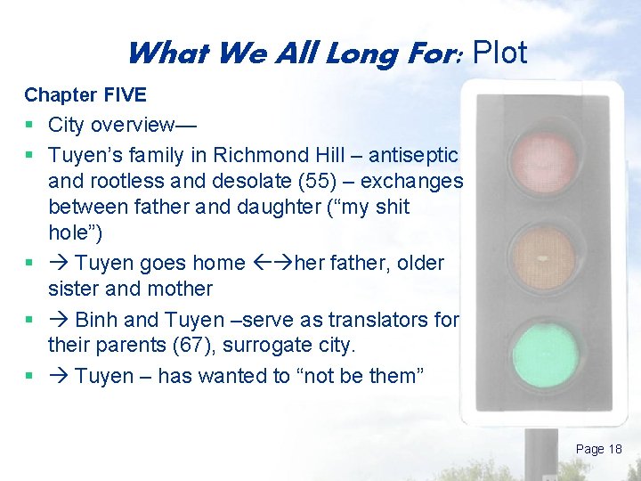 What We All Long For: Plot Chapter FIVE § City overview— § Tuyen’s family